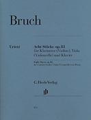 Max Bruh: Acht Stücke op. 83 fuer Klarinette (Violine), Viola (Violoncello) und Klavier