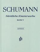 Schumann: Samtliche Klavierwerke Band V