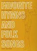 Favorite Hymns and Folk Songs for Guitar