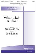 Joel Raney: What Child Is This? (SATB)