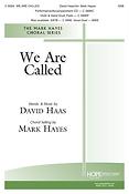 David Maas: We Are Called (SAB)