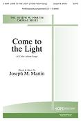 Joseph Martin: Come To The Light A Celtic Advent Song (SAB)