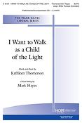 I Want to Walk as a Child of the Light