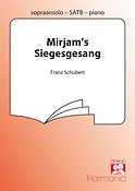 Franz Schubert: Mirjams Siegesgesang (SATB, Piano)