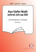 Mendelssohn Bartholdy: Aus Tiefuer Noth Schrei' Ich Zu Dir (SATB)