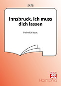 Heinrich Isaac: Innsbruck, Ich Muss Dich Lassen