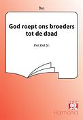 God Roept Ons Broeders Tot De Daad (Gz 474)