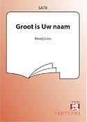 Groot Is Uw Naam