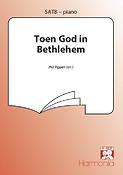 Toen God In Bethlehem (SATB)
