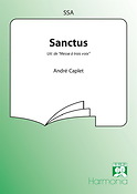 Andre Caplet: Sanctus (SSA)