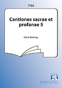 Henk Badings: Cantiones Sacrae Et Profanae 5 