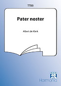 Albert de Klerk: Pater Noster (TTBB)