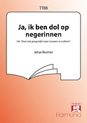 Jetse Bremer: Ja, Ik Ben Dol Op Negerinnen