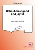 Clarke-Withfeld: Behold How Good And Joyful (Psalm 133)