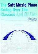 The soft music piano Bridge over the ... Duets 1