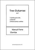 Manuel Ferre: Tres Guitarras deel 1
