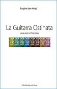 Eugene den Hoed: La Guitarra Ostinata (Een hommage aan Philip Glass)