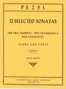 Pezel, Johann Christoph: 12 Selected Sonatas Volume 2 Vol. 2