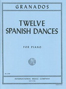 Enrique Granados: Twelve Spanish Dances