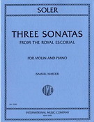 Antonio Soler: Three Sonatas from Royal Escorial
