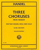Georg Friedrich Händel: Three Choruses From Messiah