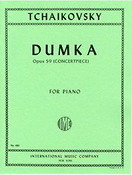 Pyotr Ilyich Tchaikovsky: Dumka Concertpiece Op59