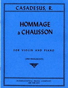 Robert Casadesus: Hommage a Chausson op.51