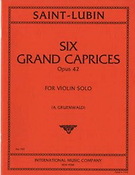 Léon de Saint-Lubin: Six Grand Caprices op.42