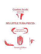 Gordon Jaob: 6 Little Tuba Pieces