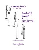 Fanfare. Pavan and Fughetta