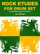 Joel Rothman: Rock Etudes fuer Drum Set