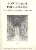Martin Mans: Koraalbewerkingen 9 (Passie Pasen Pinksteren Hemelvaart)