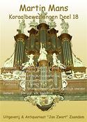 Martin Mans: Koraalbewerkingen Voor Orgel 18