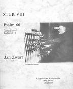 Jan Zwart: Psalm 66 Juich Aarde Juich met Blijde Galmen (Orgel)