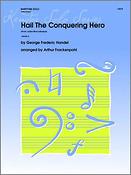 Georg Friedrich Handel: Hail The Conquering Hero (From Judas Maccabaeus)