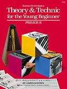Bastien Piano Basics: Theory & Technic For The Young Beginner - Primer B