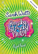 Sarah Watts: Ready Steady Flute! Student Book