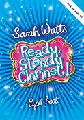 Sarah Watts: Ready Steady Clarinet! - Pupil Book
