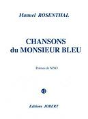 Manuel Rosenthal: Chansons du Monsieur Bleu (Mezzo-Sopraan, Piano)