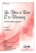 Lo, How a Rose E'er Blooming (SATB)