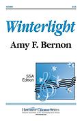 Amy F. Bernon: Winterlight (SSA)