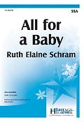 Ruth Elaine Schram: All For A Baby (SSA)