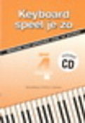 Smit-Schrama: Keyboard Speel Je Zo 4 (Met CD)