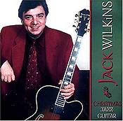 Jack Wilkins - Christmas Jazz Guitar