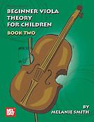 Beginner Viola Theory fuer Children, Book Two