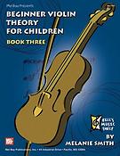 Beginner Violin Theory fuer Children, Book Three