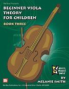 Beginner Viola Theory fuer Children, Book 3