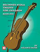 Beginner Viola Theory fuer Children, Book One