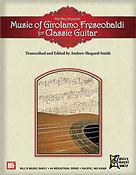 Music of Girolamo Frescobaldi For Classic Guitar