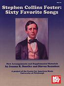 Stephen Collins Foster: 60 Favorite Songs
